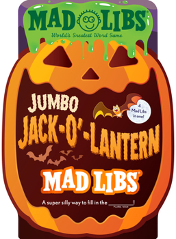 Paperback Jumbo Jack-O'-Lantern Mad Libs: 4 Mad Libs in 1!: World's Greatest Word Game Book