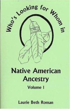 Paperback Who's Looking for Whom in Native American Ancestry, Volume 1 Book