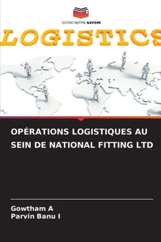 Opérations Logistiques Au Sein de National Fitting Ltd (French Edition)
