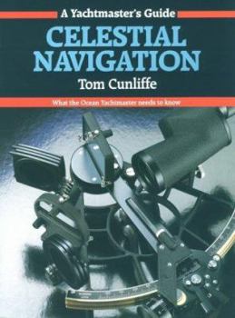 Paperback Celestial Navigation: What the Ocean Yachtmaster Needs to Know Book