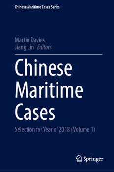 Hardcover Chinese Maritime Cases: Selection for Year of 2018 (Volume 1) Book