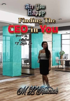 Hardcover Are You Happy: Finding the CEO in YOU Book