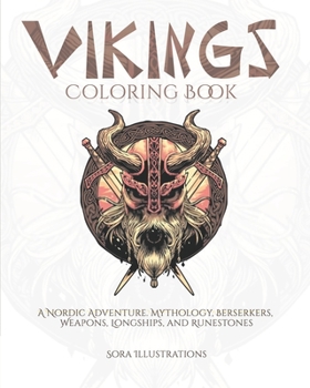 Paperback Vikings Coloring Book: A Nordic Adventure. Mythology, Berserkers, Weapons, Longships, and Runestones. Book