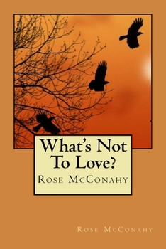 Paperback What's Not To Love? Book