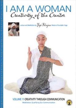 I Am A Woman Volume 11 Creativity Through Communication