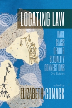 Paperback Locating Law, 3rd Edition: "Race/Class/Gender/Sexuality Connections Book