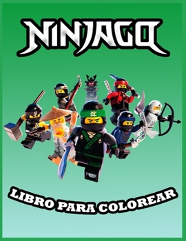 Paperback Ninjago Libro Para Colorear: Incre?bles p?ginas para colorear sobre NINJAGO Libros para ni?os ni?as ni?os: p?ginas nuevas y m?s recientes en alta c [Spanish] Book