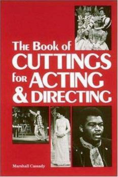 Paperback The Book of Cuttings for Acting and Directing Book