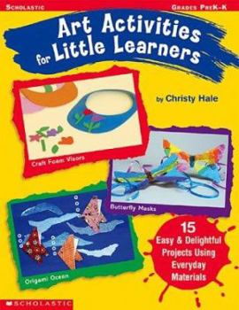 Paperback Art Activities for Little Learners: Grades Prek-K Book