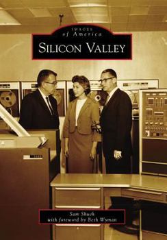 Silicon Valley (Images of America: California) - Book  of the Images of America: California
