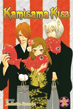 Kamisama Kiss, Vol. 9 - Book #9 of the  / Kamisama hajimemashita