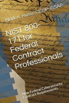 Paperback NIST 800-171 for Federal Contract Professionals: New Federal Cybersecurity Contract Requirements Book