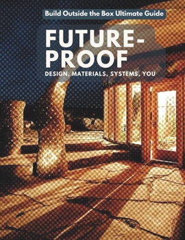 Paperback Build Outside the Box Ultimate Guide Future-Proof: Design, Materials, Systems, You Book