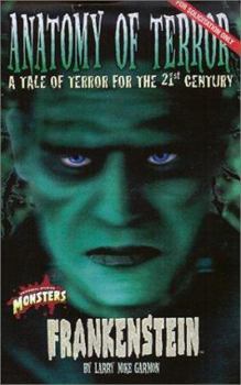 Frankenstein: Anatomy of Terror (Universal Monsters, 3) - Book #3 of the Universal Studios Monsters