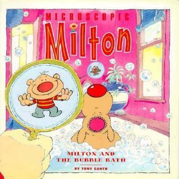 Paperback Microscopic Milton: Milton and the Bubble Bath Book