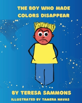 Paperback The Boy Who Made Colors Disappear Book