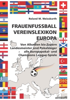 Paperback FRAUENFUSSBALL - Vereinslexikon - Europa [German] Book