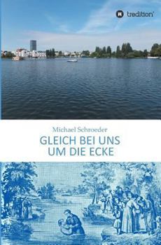 Paperback Gleich bei uns um die Ecke [German] Book