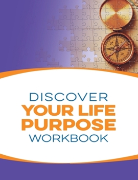 Paperback Discover Your Purpose Workbook Book
