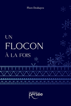 Paperback Un flocon à la fois [French] Book