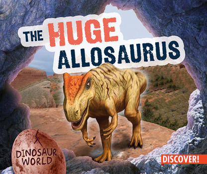 Library Binding The Huge Allosaurus Book