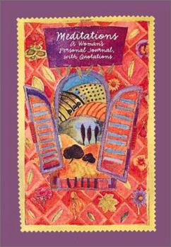 Hardcover Meditations: A Woman's Personal Journal, With Quotations Book