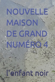 Paperback Nouvelle Maison de Grand Numéro 4 [French] [Large Print] Book