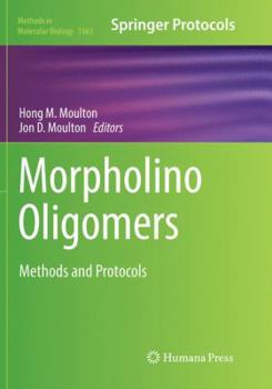 Paperback Morpholino Oligomers: Methods and Protocols Book