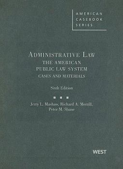 Hardcover Administrative Law: The American Public Law System: Cases and Materials Book