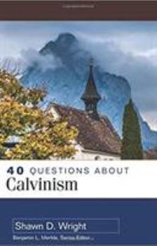 Paperback 40 Questions about Calvinism Book