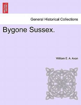 Paperback Bygone Sussex. Book