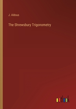 Paperback The Shrewsbury Trigonometry Book