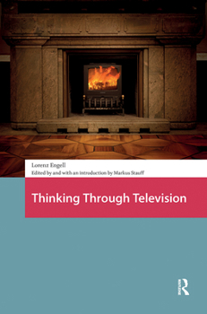 Hardcover Thinking Through Television Book