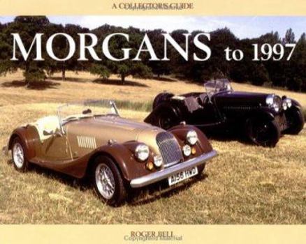 Hardcover Morgans to 1997: A Collector's Guide Book