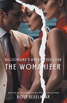 Paperback Billionaire's Unexpected Love: The Womanizer Book