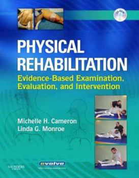 Hardcover Physical Rehabilitation: Evidence-Based Examination, Evaluation, and Intervention [With CD-ROM] Book