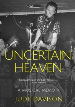 Paperback Uncertain Heaven Book