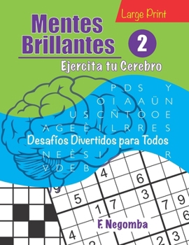 MENTES BRILLANTES 2: Ejercita tu Cerebro (Spanish Edition)
