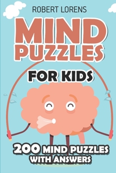 Paperback Mind Puzzles for Kids: Meadows Puzzles - 200 Brain Puzzles with Answers Book