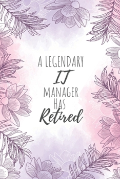 A Legendary IT Manager Has Retired: IT Manager Gifts, Notebook for Manager, Manager Gifts, Gifts for HR Managers