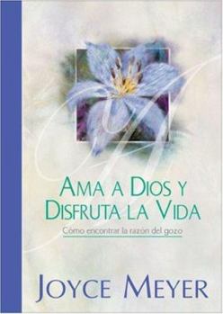 Hardcover Ama a Dios y Disfruta la Vida: Celebra la Simplicidad [Spanish] Book