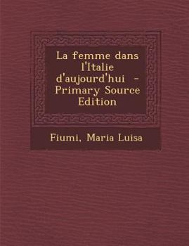 Paperback La femme dans l'Italie d'aujourd'hui [French] Book