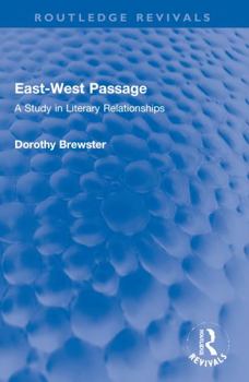 Paperback East-West Passage: A Study in Literary Relationships Book