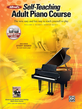 Paperback Alfred's Self-Teaching Adult Piano Course: The new, easy and fun way to teach yourself to play, Book & Online Audio Book