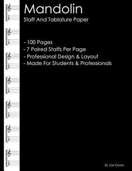 Paperback Mandolin Staff and Tablature Paper: Professional Staff and Tablature Notebook for Mandolin Players Book