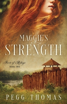 Paperback Maggie's Strength: Forts of Refuge - Book Two Book