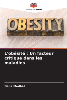 Paperback L'obésité: Un facteur critique dans les maladies [French] Book