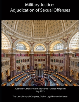Paperback Military Justice: Adjudication of Sexual Offenses Book