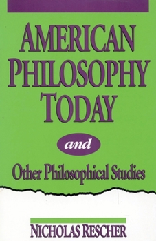 Paperback American Philosophy Today, and Other Philosophical Studies Book