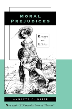 Paperback Moral Prejudices: Essays on Ethics Book